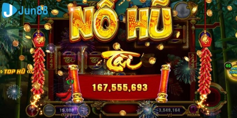 Danh sách các tựa game nổ hũ đình đám trên website JUN88